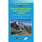 Itinerari glaciologici sulle montagne italiane. Vol. 2 - Dalle Alpi Marittime all'Alpe Veglia (Prezzo soci)