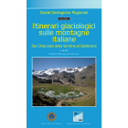 Itinerari glaciologici sulle montagne italiane. Vol. 3 - Dal Ghiacciaio della Ventina al Calderone (Prezzo soci)